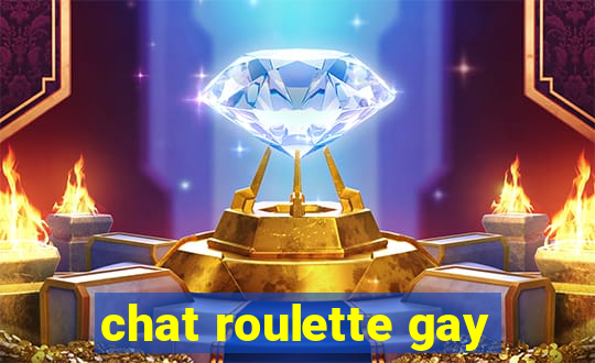 chat roulette gay